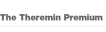 The Theremin Premium