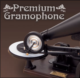 Premium　Gramophone